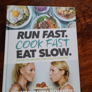 Run fast. Cook fast. Eat slow. Cookbook Shalane.